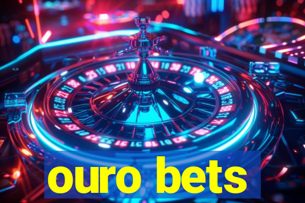 ouro bets